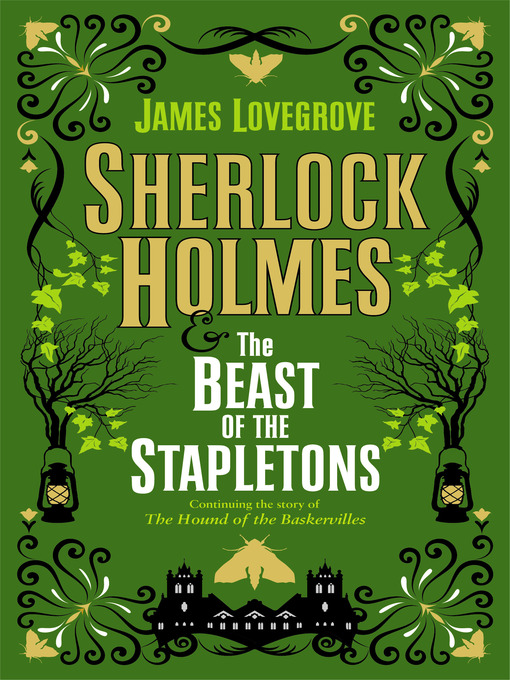 Title details for Sherlock Holmes and the Beast of the Stapletons by James Lovegrove - Available